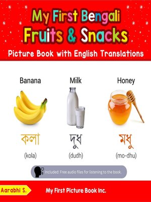 cover image of My First Bengali Fruits & Snacks Picture Book with English Translations